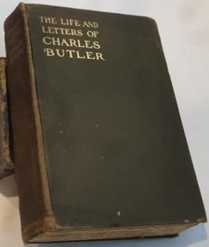 Imagen del vendedor de The Life and Letters of Charles Butler a la venta por R Bryan Old Books