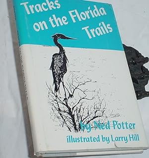 Bild des Verkufers fr Tracks on the Florida Trails zum Verkauf von R Bryan Old Books