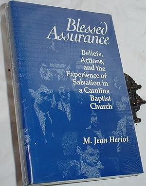 Seller image for Blessed Assurance - Beliefs, Actions, and the Experience of Salvation in a Carolina Baptist Church for sale by R Bryan Old Books
