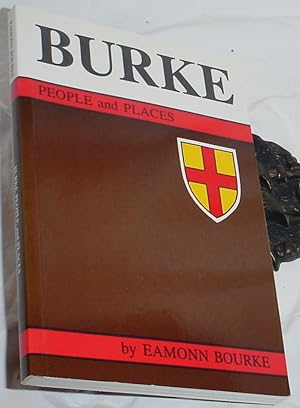 Seller image for Burke, Bourke & De Burgh - People and Places for sale by R Bryan Old Books