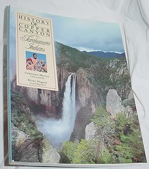 Image du vendeur pour History of Copper Canyon and the Tarehumara Indians mis en vente par R Bryan Old Books