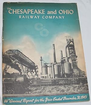 Image du vendeur pour The Chesapeake and Ohio Railway Company 66th Annual Report for the Year ended December 31, 1943 mis en vente par R Bryan Old Books