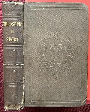 Bild des Verkufers fr PHILOSOPHY IN SPORT MADE SCIENCE IN EARNEST; BEING AN ATTEMPT TO ILLUSTRATE THE FIRST PRINCIPLES OF NATURAL PHILOSOPHY BY THE AID OF POPULAR TOYS AND SPORTS. zum Verkauf von Graham York Rare Books ABA ILAB