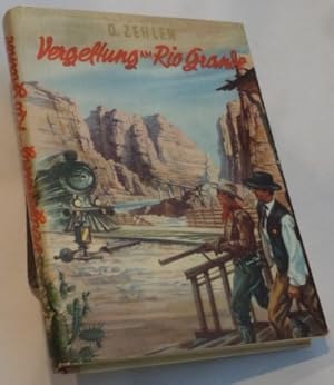 Imagen del vendedor de Vergeltung am Rio Grande a la venta por R Bryan Old Books