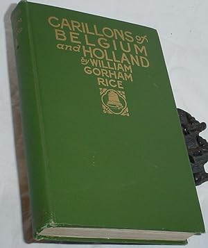 Image du vendeur pour Carillons of Belgoium and Holland, Tower Music in the Low Countries mis en vente par R Bryan Old Books