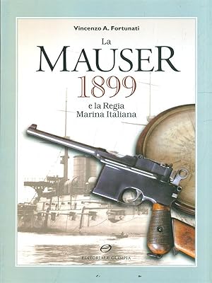 La Mauser 1899 e la Regia Marina Italiana