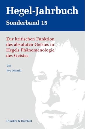 Bild des Verkufers fr Zur kritischen Funktion des absoluten Geistes in Hegels Phnomenologie des Geistes. zum Verkauf von AHA-BUCH GmbH