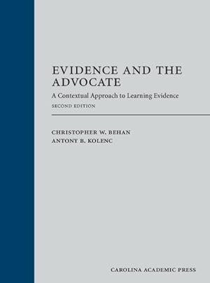 Image du vendeur pour Evidence and the Advocate : A Contextual Approach to Learning Evidence mis en vente par GreatBookPricesUK
