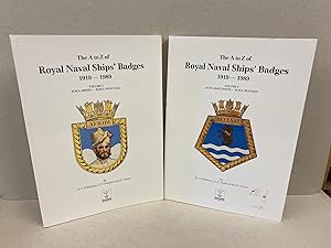 Imagen del vendedor de The A to Z of Royal Naval Ships' Badges 1919-1989: Volumes 1 & 2 a la venta por Kerr & Sons Booksellers ABA