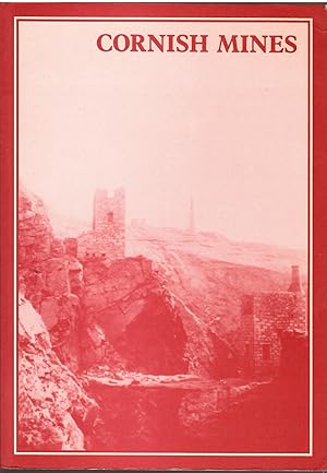 Seller image for The Cornish Mines: Metalliferous and Associated Minerals 1845-1913 for sale by Michael Moons Bookshop, PBFA