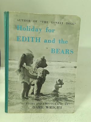 Image du vendeur pour Holiday for Edith and the Bears mis en vente par World of Rare Books