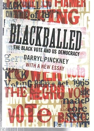 Immagine del venditore per Blackballed: The Black Vote and US Democracy: With a New Essay venduto da EdmondDantes Bookseller