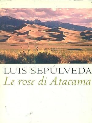 Immagine del venditore per Le rose di Atacama venduto da Librodifaccia