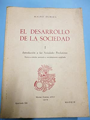 Imagen del vendedor de El Desarrollo de la Sociedad. I. INTRODUCCIN A LAS SOCIEDADES PRECLASISTAS. 3 ed. revisada y notablemente aumentada. a la venta por Libros Tobal