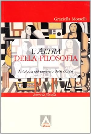 L'altra della filosofia. Antologia del pensiero delle donne