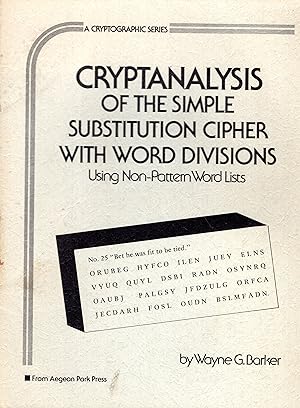 Cryptanalysis of the Simple Substitution Cipher With Word Divisions Using Non-Pattern Word Lists ...