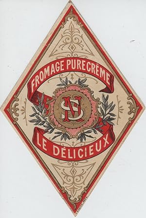 "FROMAGE PURE CRÊME LE DÉLICIEUX" Étiquette-chromo originale (entre 1890 et 1900)