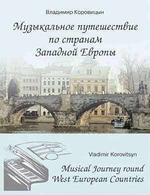 Musical Journey round West European Countries. For Piano