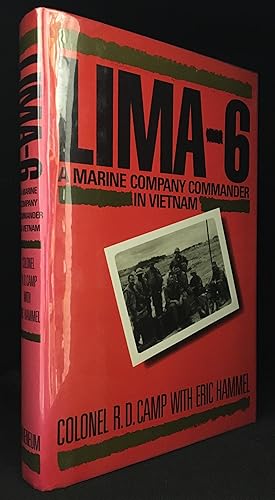 Immagine del venditore per Lima-6; A Marine Company Commander in Vietnam June 1967-January 1968 venduto da Burton Lysecki Books, ABAC/ILAB