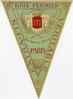 "BRIE FERMIER PARIS (Aux Armes de Meaux)" Etiquette-chromo originale (entre 1890 et 1900)