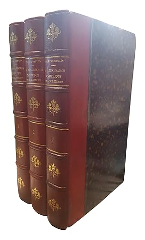 La Renaissance catholique en Angleterre au XIXème siècle. 3 volumes.