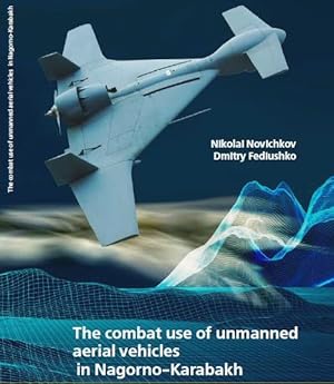 The combat use of unmanned aerial vehicles in Nagorno-Karabakh