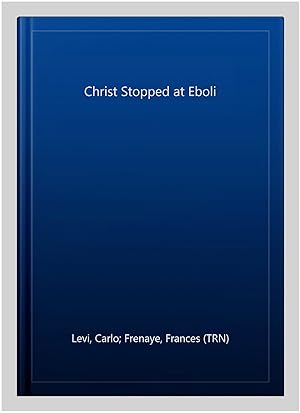 Immagine del venditore per Christ Stopped at Eboli venduto da GreatBookPricesUK