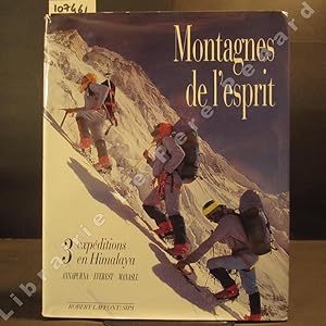 Bild des Verkufers fr Montagnes de l'esprit. 3 expditions en Himalaya : Annapurna, Everest, Manaslu zum Verkauf von Librairie-Bouquinerie Le Pre Pnard
