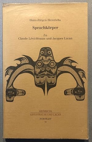 Sprachkörper. Zu Claude Levi-Strauss und Jacques Lacan (Portrait; 11)