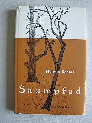 Saumpfad. Neue Gedichte. Mit 3 Holzschnitte von Werner Berg. Mit einer eigenhändigen Widmung des ...