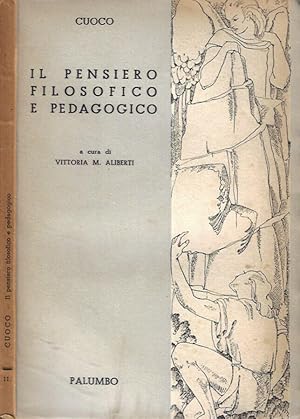 Bild des Verkufers fr Il pensiero filosofico e pedagogico zum Verkauf von Biblioteca di Babele