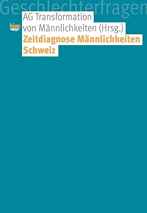 Bild des Verkufers fr Zeitdiagnose Männlichkeiten Schweiz zum Verkauf von moluna