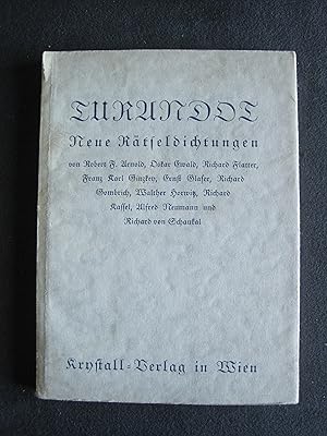 Turandot. Neue Rätseldichtungen. Eingeleitet von Walther Horwitz. Mit einem Vorwort von Richard v...