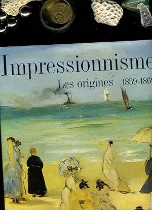 Immagine del venditore per Impressionnisme: Les origines, 1859-1869, [exposition , Paris, Galeries nationales du Grand Palais, 19 avril-8 aot 1994 ; New York, the Metropolitan museum of art, 19 septembre 1994-8 janvier 1995. Franzsisch Ausgabe. venduto da Umbras Kuriosittenkabinett