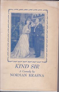 Seller image for Kind Sir a Comedy in Three Acts for sale by Never Too Many Books