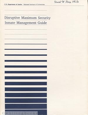 Disruptive Maximum Security Inmate Management Guide