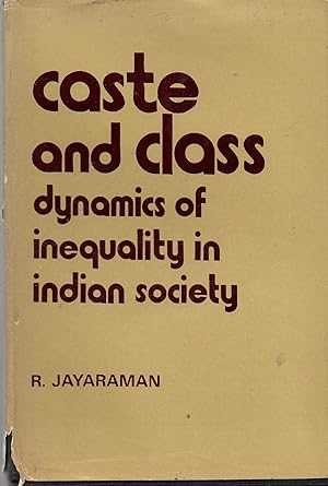 Imagen del vendedor de Caste and Class Dynamics of Inequality in Indian Society a la venta por Book Booth
