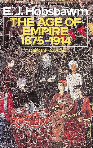 Bild des Verkufers fr The Age Of Empire: 1875-1914 (History Greats) zum Verkauf von M Godding Books Ltd