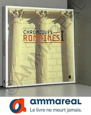 Image du vendeur pour Chroniques Romaines 1 mis en vente par Ammareal