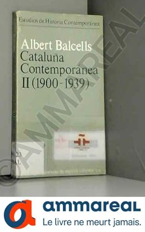 Seller image for Catalua contempornea. II. 1900-1939 for sale by Ammareal