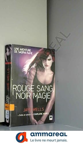 Seller image for Rouge sang, Noir magie - Une aventure de Sabina Kane: Une aventure de Sabina Kane 2 for sale by Ammareal