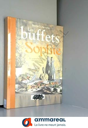 Seller image for Les buffets de Sophie for sale by Ammareal