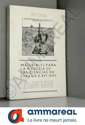 Seller image for Materiales para la historia de las ciencias en Espaa: siglos XVI-XVII for sale by Ammareal