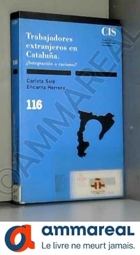 Image du vendeur pour Trabajadores extranjeros en Catalua: Integracin o racismo? mis en vente par Ammareal