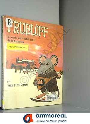 Bild des Verkufers fr Trubloff : La souris qui voulait jouer de la balalaka zum Verkauf von Ammareal