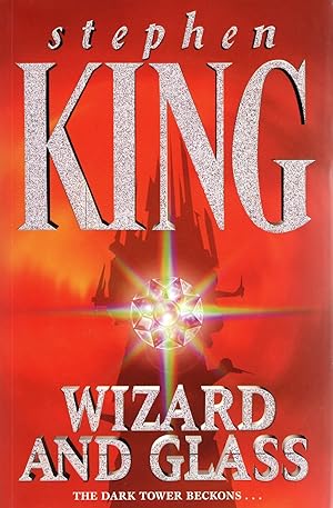 Wizard And Glass : Volume 4 In The The Dark Tower Series :