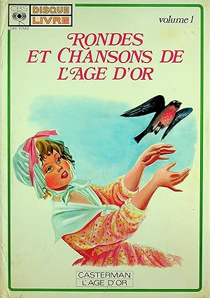 Seller image for Rondes et chansons de l'age d'or. Volume 1, Les Petits Chanteurs de Saint-Laurent (Songbook and 45 rpm) for sale by Epilonian Books