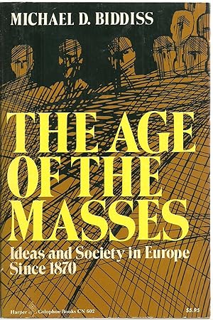 Seller image for The Age of The Masses: Ideas and Society in Europe Since 1870 for sale by Sabra Books