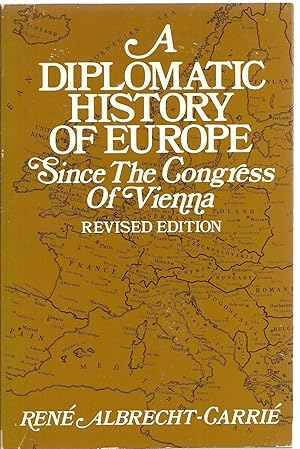 Immagine del venditore per A Diplomatic History of Europe Since The Congress Of Vienna venduto da Sabra Books