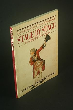 Bild des Verkufers fr Stage by stage: the making of the Theatre Museum. With a foreword by Donald Sinden zum Verkauf von Steven Wolfe Books